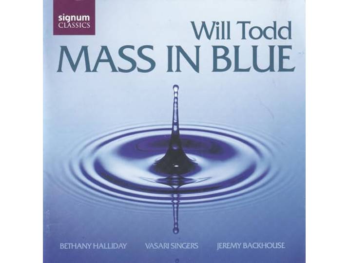 Todd/Halliday/Vasari Singers - Mass In Blue