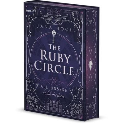 The Ruby Circle (3). All unsere Wahrheiten, Gebundene Ausgabe von Jana Hoch, Arena, 978-3-401-60711-5