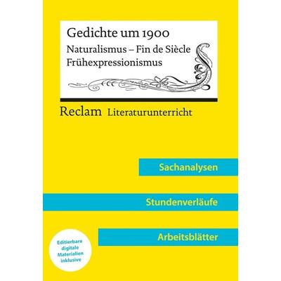 Gedichte um 1900. Naturalismus – Fin de Siècle – Frühexpressionismus (Lehrerband), Taschenbuch von Vanessa Greiff, Reclam, Philipp, 978-3-15-015826-5