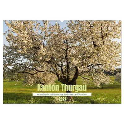 Kanton Thurgau (Wandkalender 2027 DIN A2 quer), CALVENDO Monatskalender