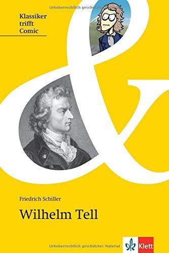 Friedrich Schiller - Wilhelm Tell: Originaltext mit Comic und Annotationen (Klassiker trifft Comic) - Preis vom 04.10.2026 03:51:26 h