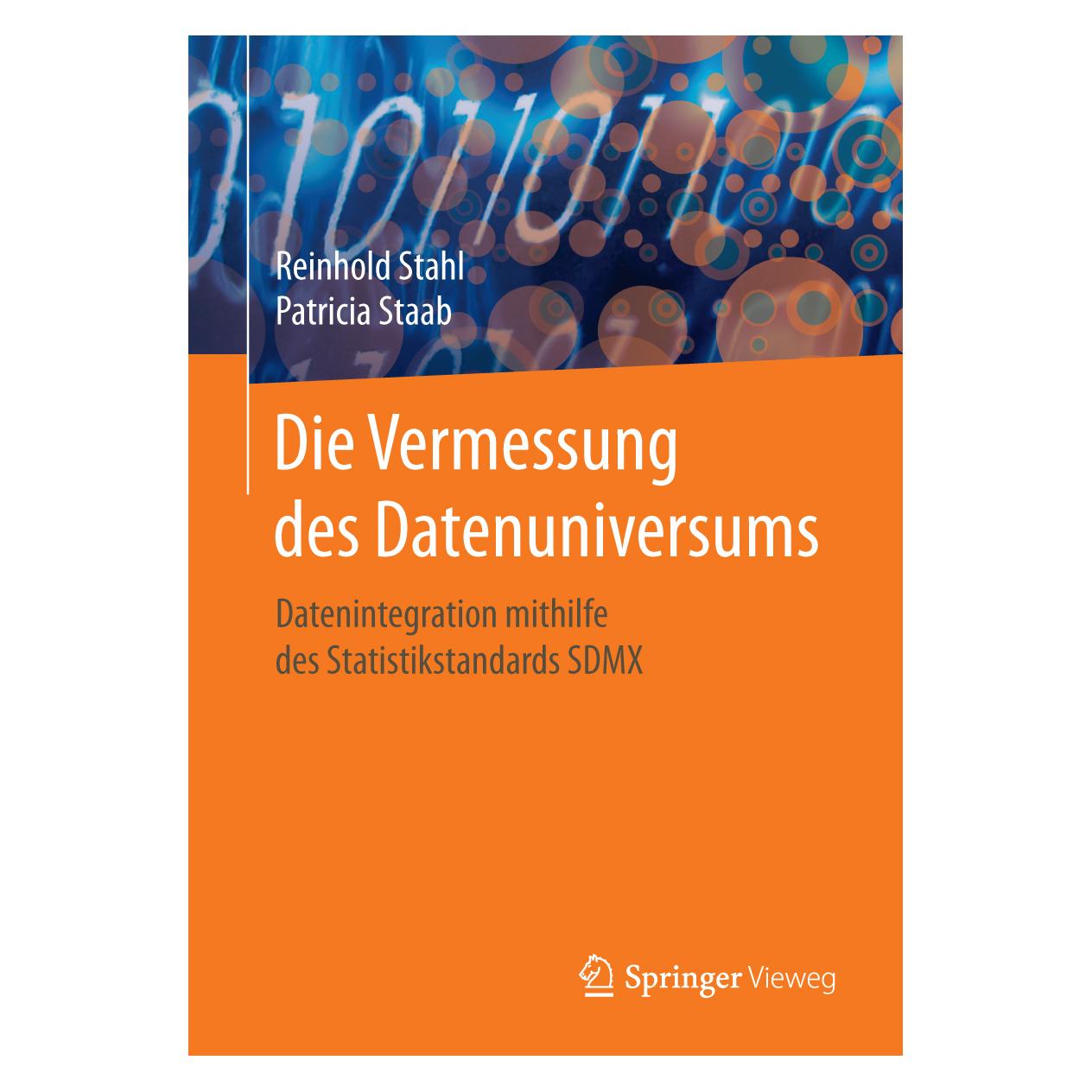Springer Die Vermessung des Datenuniversums (Deutsch, Softcover, Patricia Staab, Reinhold Stahl) (7750848)