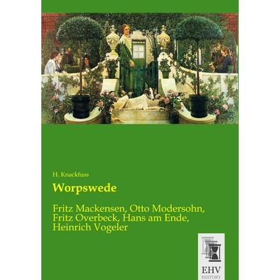 Worpswede, Taschenbuch von H. Knackfuss, EHV-History, 978-3-95564-740-7
