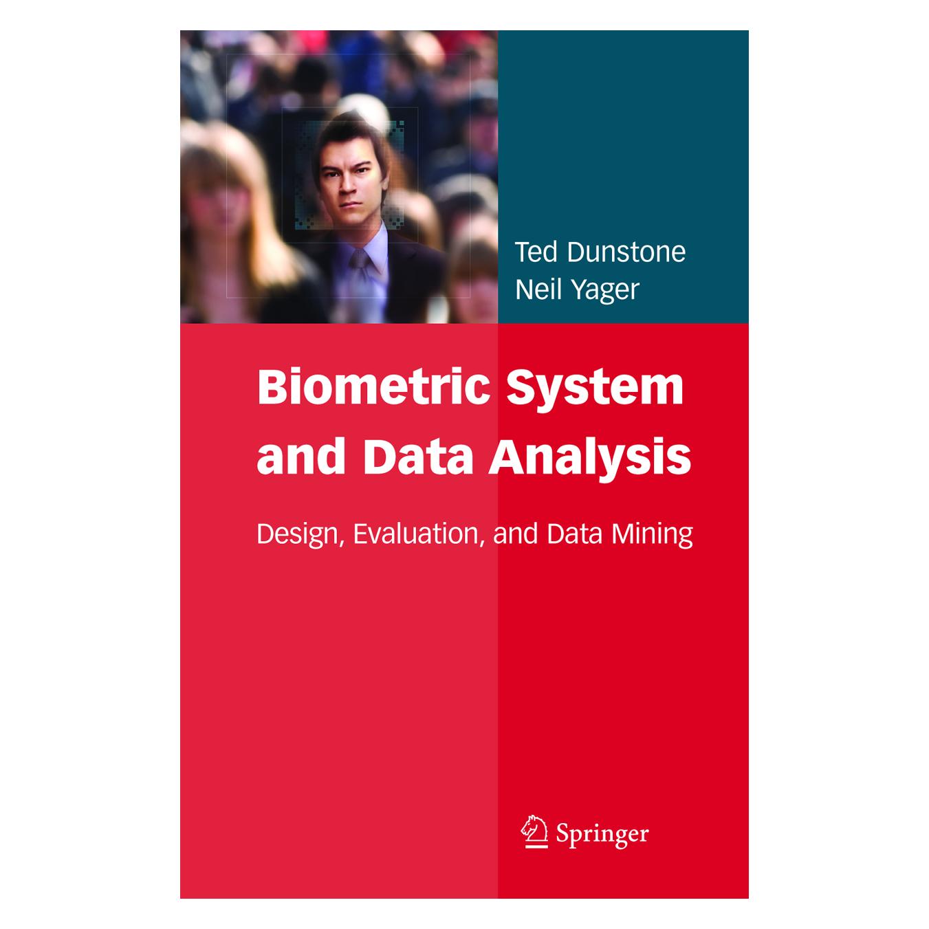 Springer Biometric System and Data Analysis (Englisch, Softcover, Neil Yager, Ted Dunstone) (55390797)