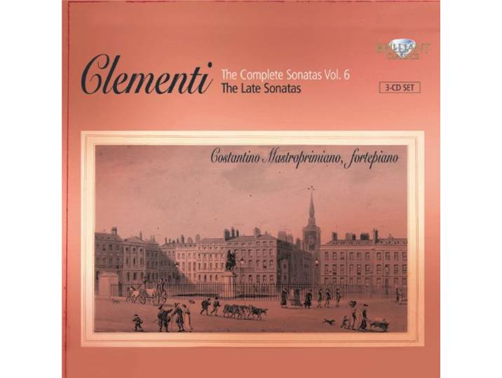 Clementi: Complete Sonatas Vol. VI, the Late Sonat