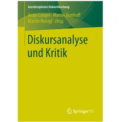 Diskursanalyse und Kritik, Fachbücher von Antje Langer, Martin Nonhoff, Martin Reisigl