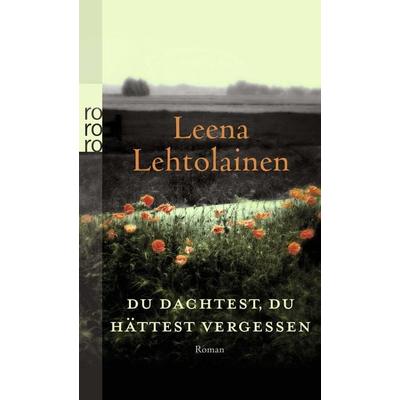 Du dachtest, du hättest vergessen, Taschenbuch von Leena Lehtolainen, Rowohlt Taschenbuch