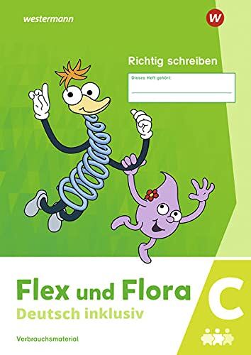 Flex und Flora / Flex und Flora - Deutsch inklusiv Ausgabe 2021: Deutsch inklusiv - Ausgabe 2021 / Heft Richtig schreiben inklusiv C - Preis vom 09.10.2026 07:28:09 h