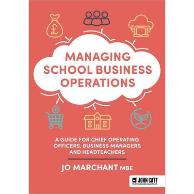 Managing School Business Operations, Taschenbuch von Jo Marchant, Hodder Education, 978-1-03-600619-8