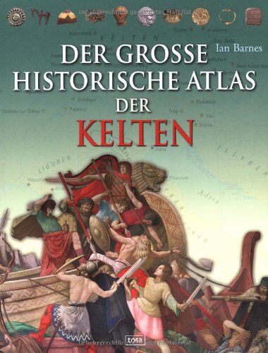 Ian Barnes - Der große historische Atlas der Kelten - Preis vom 09.10.2026 07:28:09 h