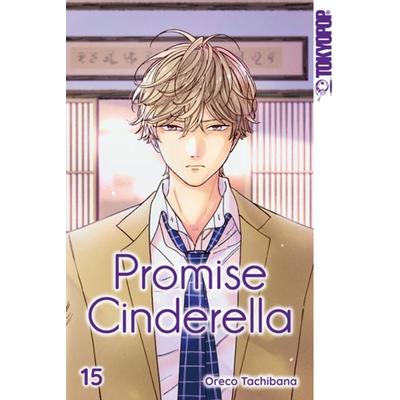 Promise Cinderella 15, Taschenbuch von Oreco Tachibana, Tokyopop GmbH, 978-3-7593-0104-8