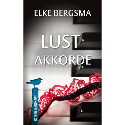 Lustakkorde - Ostfrieslandkrimi, Taschenbuch von Elke Bergsma, BoD – Books on Demand, 978-3-7693-5318-1