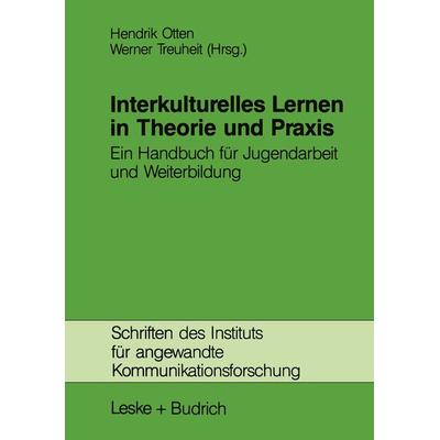 Interkulturelles Lernen in Theorie und Praxis, Taschenbuch von Hendrik Otten,Werner Treuheit, VS Verlag für Sozialwissenschaften, 978-3-8100-1162-6