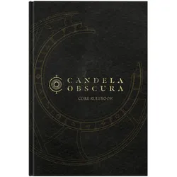 Candela Obscura Core Rulebook, Ratgeber von Spenser Starke, Rowan Hall
