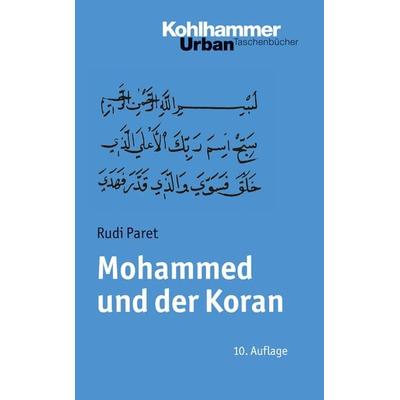 Mohammed und der Koran, Taschenbuch von Rudi Paret, Kohlhammer, 978-3-17-019874-6
