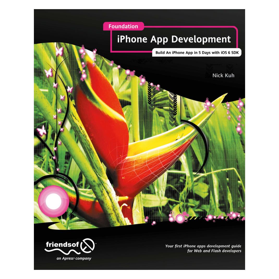 Springer Foundation iPhone App Development (Englisch, Softcover, Nick Kuh) (9781430243748)