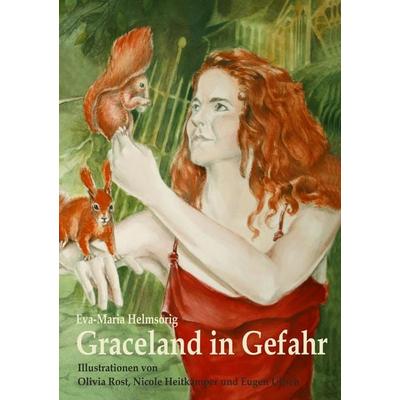Graceland in Gefahr, Taschenbuch von Eva-Maria Helmsorig, Twentysix Epic, 978-3-7407-3257-8