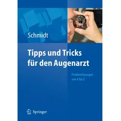 Tipps und Tricks für den Augenarzt, Fachbücher von Dieter Schmidt