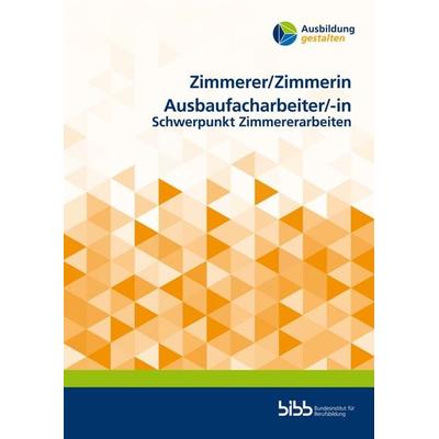 Zimmerer/Zimmerin Ausbaufacharbeiter/Ausbaufacharbeiterin, Taschenbuch von , Verlag Barbara Budrich, 978-3-8474-2842-8