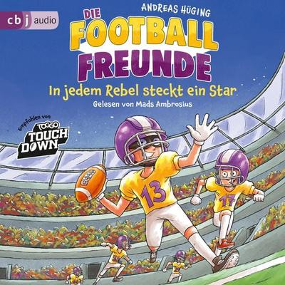 Die Football-Freunde – In jedem Rebel steckt ein Star - Andreas Hüging, Audio, 9783759901026