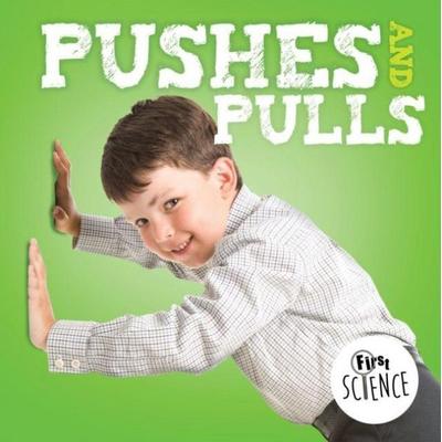 Pushes and Pulls, Gebundene Ausgabe von Steffi Cavell-Clarke, BookLife Publishing, 978-1-78637-106-5