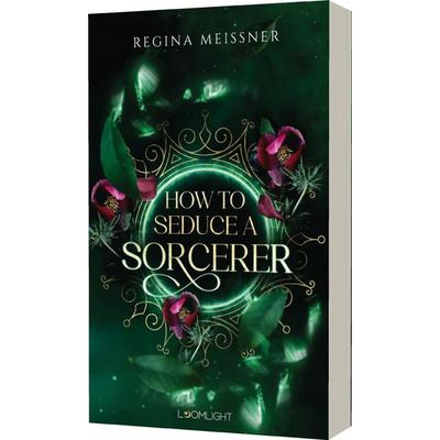 How to Seduce a Sorcerer, Taschenbuch von Regina Meissner, Planet! in der Thienemann-Esslinger Verlag GmbH