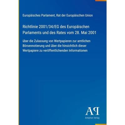 Richtlinie 2001/34/EG des Europäischen Parlaments und des Rates vom 28. Mai 2001, Gebundene Ausgabe von Europäisches Parlament,Rat der Europäischen