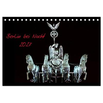 Berlin bei Nacht 2027 (Tischkalender 2027 DIN A5 quer), CALVENDO Monatskalender