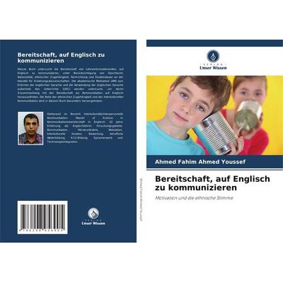 Bereitschaft, auf Englisch zu kommunizieren, Taschenbuch von Ahmed Fahim Ahmed Youssef, Verlag Unser Wissen, 978-620-8-95690-5