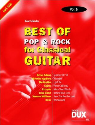 Beat Scherler - Best Of Pop & Rock for Classical Guitar Vol. 6: Inklusive TAB , Noten, Text und Harmonien: Die umfassende Sammlung mit starken Interpreten - Preis vom 09.10.2026 07:28:09 h