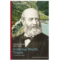 Alfred Escher (1819-1882), Biografien von Joseph Jung