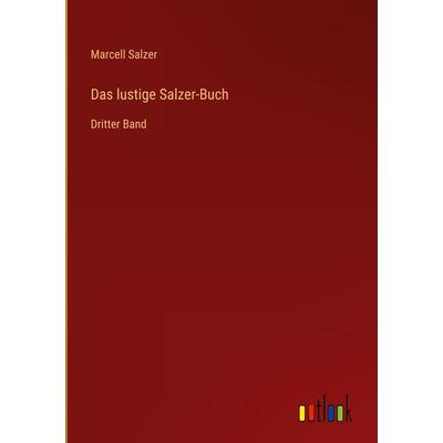 Das lustige Salzer-Buch, Gebundene Ausgabe von Marcell Salzer, Outlook, 978-3-368-26293-8