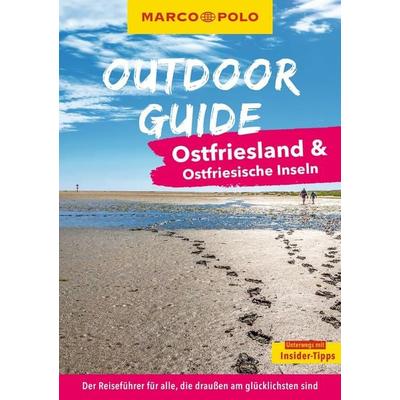 MARCO POLO OUTDOOR GUIDE Reiseführer Ostfriesland & Ostfriesische Inseln, Taschenbuch von Maria Berentzen, MairDuMont, 978-3-575-02168-7