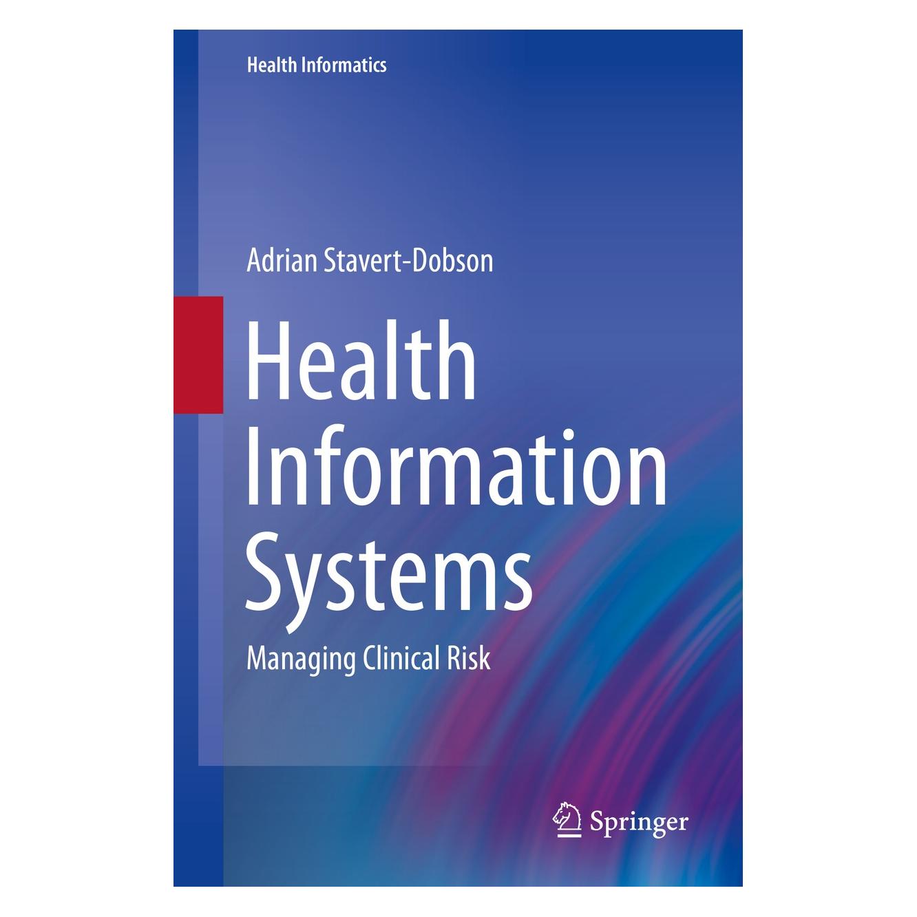Springer Stavert-Dobson:Health Information Syste (Englisch, Hardcover, Adrian Stavert-Dobson) (9783319266107)