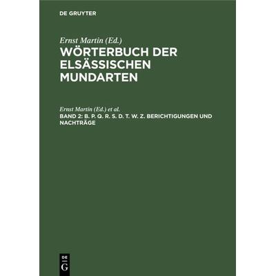 B. P. Q. R. S. D. T. W. Z. Berichtigungen und Nachträge, Gebundene Ausgabe von , De Gruyter, 978-3-11-124486-0