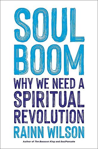 Rainn Wilson - Soul Boom: Why We Need a Spiritual Revolution - Preis vom 11.10.2026 15:43:13 h