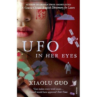 UFO in Her Eyes, Taschenbuch von Xiaolu Guo, Vermilion, 978-0-09-952667-4
