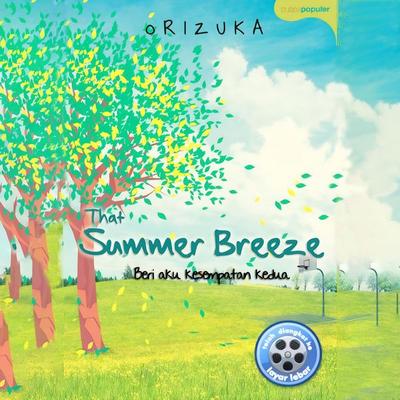 That Summer Breeze: Beri Aku Kesempatan Kedua - Orizuka, Audio, 9789179319243