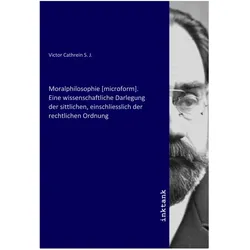 Moralphilosophie (microform). Eine wissenschaftliche Darlegung der sittlichen, einschliesslich der r, Belletristik