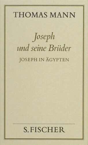Thomas Mann - Thomas Mann, Gesammelte Werke in Einzelbänden. Frankfurter Ausgabe: Joseph und seine Brüder III Joseph in Ägypten: Bd. 11 - Preis vom 09.10.2026 07:28:09 h