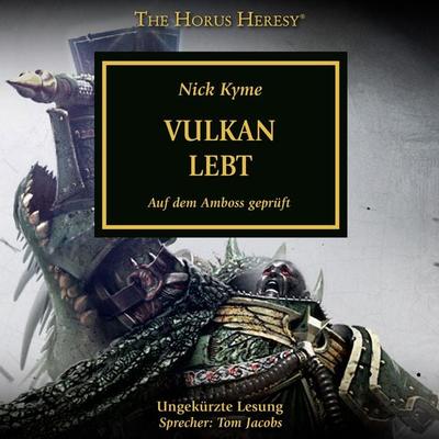 The Horus Heresy 26: Vulkan lebt - Nick Kyme, Audio, 4066339486966