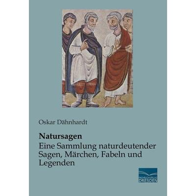 Natursagen - Eine Sammlung naturdeutender Sagen, Märchen, Fabeln und Legenden, Taschenbuch von , Fachbuchverlag Dresden, 978-3-95692-202-2