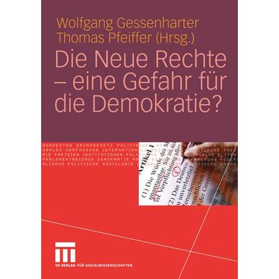 Die Neue Rechte — eine Gefahr für die Demokratie?, Taschenbuch von Wolfgang Gessenharter,Thomas Pfeiffer, VS Verlag für Sozialwissenschaften