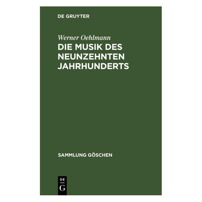 De Gruyter Oehlmann:Die Musik des neunzehnten Jahr (Deutsch, Hardcover, Werner Oehlmann) (67768630)
