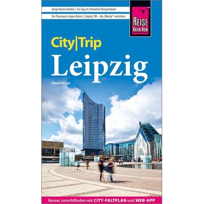 Reise Know-How CityTrip Leipzig, Taschenbuch von David Blum, Reise Know-How Verlag Peter Rump GmbH, 978-3-8317-8137-9