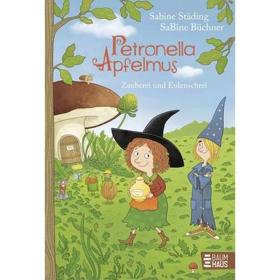 Petronella Apfelmus - Zauberei und Eulenschrei (Band 12), Gebundene Ausgabe von Sabine Städing, Baumhaus, 978-3-8339-0932-0
