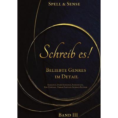 Schreib es!, Gebundene Ausgabe von Spell and Sense, Tredition, 978-3-384-92781-1