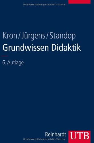 Friedrich W. Kron - Grundwissen Didaktik - Preis vom 17.10.2026 19:25:27 h