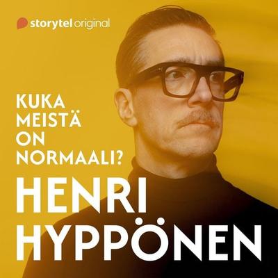 Kuka meistä on normaali? - Henri Hyppönen, Audio, 9789180671293
