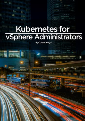 Cormac Hogan - Kubernetes for vSphere Administrators - Preis vom 30.09.2026 09:01:18 h